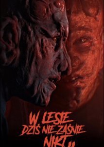 Κανείς δεν Κοιμάται στο Δάσος Απόψε: Μέρος 2 / Nobody Sleeps in the Woods Tonight 2 / W lesie dzis nie zasnie nikt 2 (2021)