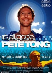 It's All Gone Pete Tong (2004)