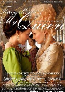 Αντίο, βασίλισσά μου / Farewell, My Queen / Les adieux à la reine (2012)