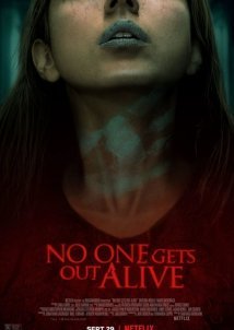 Κανείς Δεν Bγαίνει Zωντανός / No One Gets Out Alive (2021)