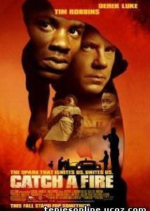 Catch a Fire (2006)