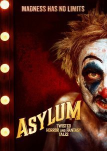 Asylum: Twisted Horror and Fantasy Tales (2020)