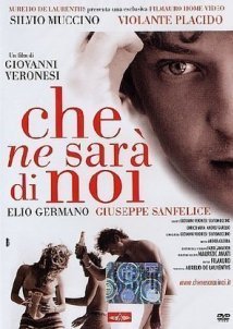 Che ne sarà di noi / What Will Become of Us (2004)