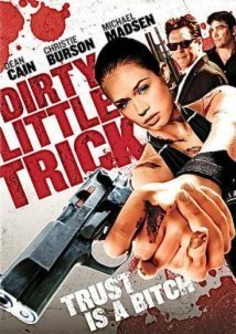 Dirty Little Trick (2011)