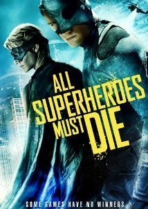 All Superheroes Must Die (2011)