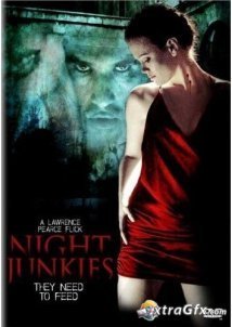 Night Junkies (2007)