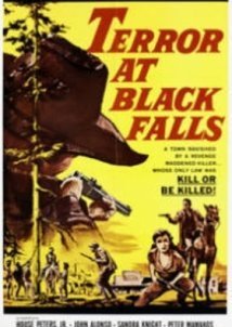 Οι Παρανομοι Του Ριο Γκραντε / Terror at Black Falls (1962)