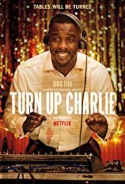 Turn Up Charlie (2019)