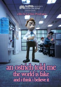 An Ostrich Told Me the World Is Fake and I Think I Believe It (2022)