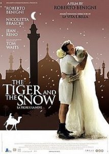 The Tiger and the Snow / La tigre e la neve / Η τίγρης και το χιόνι (2005)