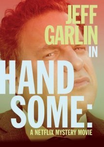 Handsome: A Netflix Mystery Movie (2017)