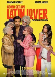 How to Be a Latin Lover / Πώς να Γίνεις Λατίνος Εραστής (2017)