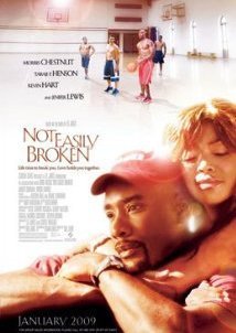 Not Easily Broken (2009)