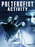 Poltergeist Activity (2015)