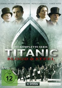 Titanic: Blood and Steel (2012)