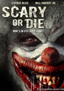 Scary or Die (2012)