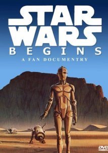 Star Wars Begins: A Filmumentary (2011)