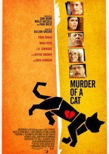 Murder of a Cat (2014)