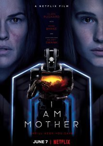 Είμαι η Μητέρα / I Am Mother (2019)