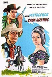 Gunfighters of Casa Grande (1964)