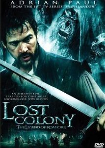 Lost Colony: The Legend of Roanoke / Wraiths of Roanoke (2007)