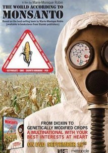 The World According to Monsanto (2008)