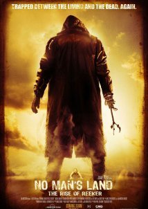 No Man's Land: The Rise of Reeker (2008)