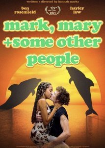 Mark, Mary & Some Other People (2021)