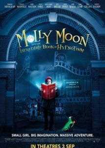 Molly Moon and the Incredible Book of Hypnotism (2015)