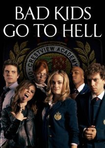 Bad Kids Go to Hell (2012)