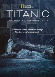 Titanic: The Digital Resurrection (2025)